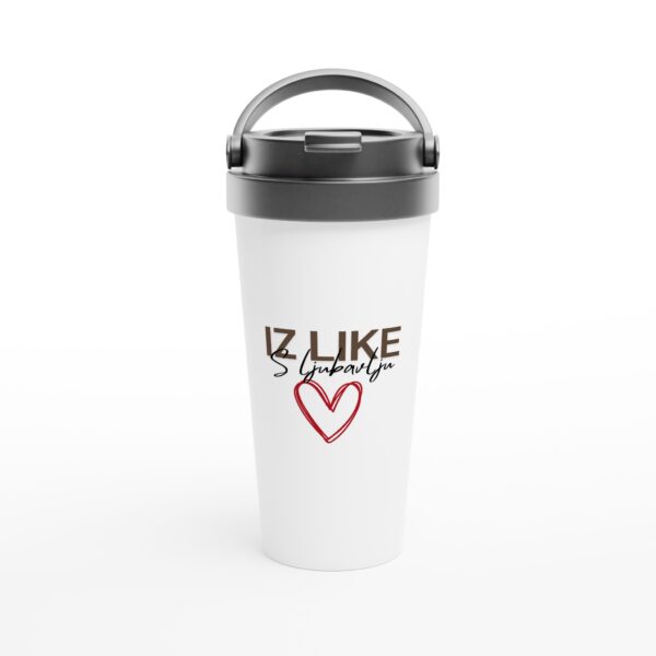 White 15oz Stainless Steel Travel Mug - Iz Like s ljubavlju